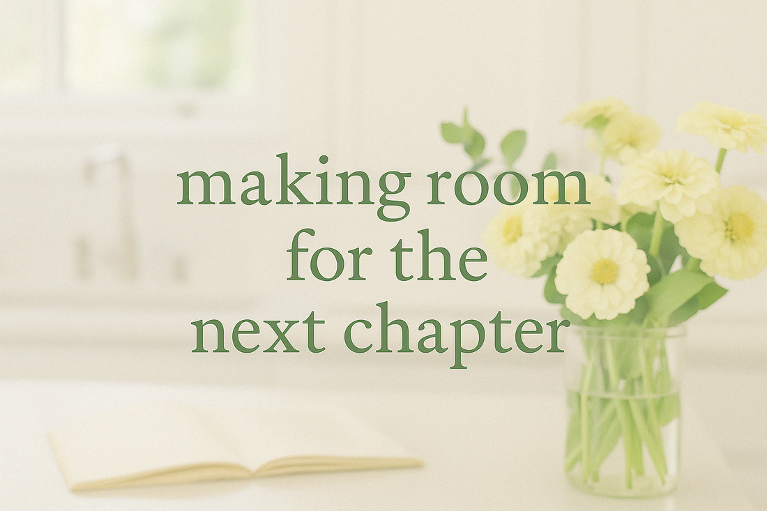 Making Room for What's Next