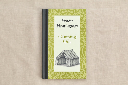 Camping Out by Ernest Hemingway