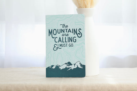 The Mountains Are Calling Notebook
