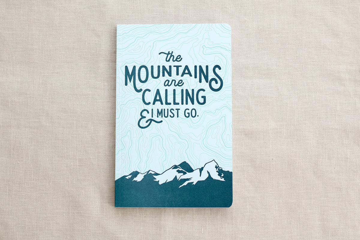 The Mountains Are Calling Notebook